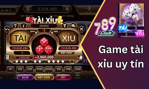 Game Tài Xỉu Uy Tín: Trải Nghiệm game tài xỉu tại 789club 3 game tai xiu uy tin