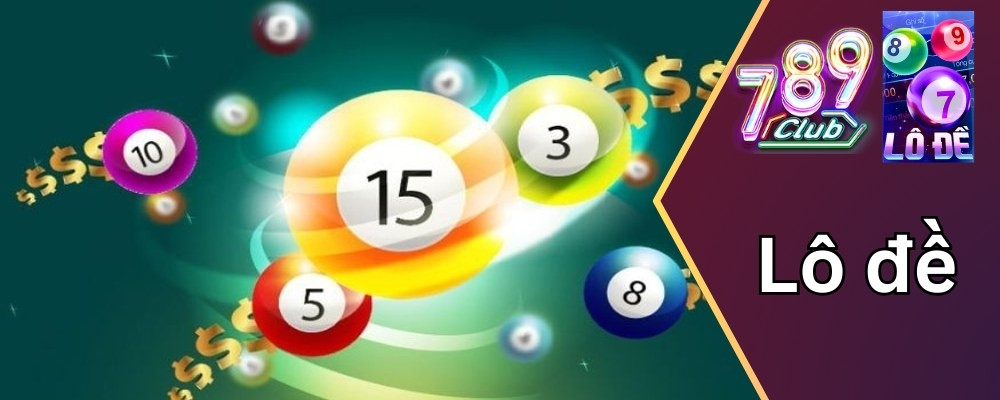 Lô đề online: Cách chơi và một số lưu ý cần biết khi trải nghiệm 2 Trải nghiệm lô đề để nhận nhiều phần thưởng