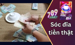 Xóc đĩa tiền thật là gì? Chơi xóc đĩa đổi tiền thật tại 789club 7 xoc dia tien that
